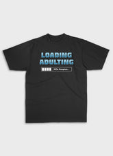 LOADING ADULTING | Heavy Premium Shirt